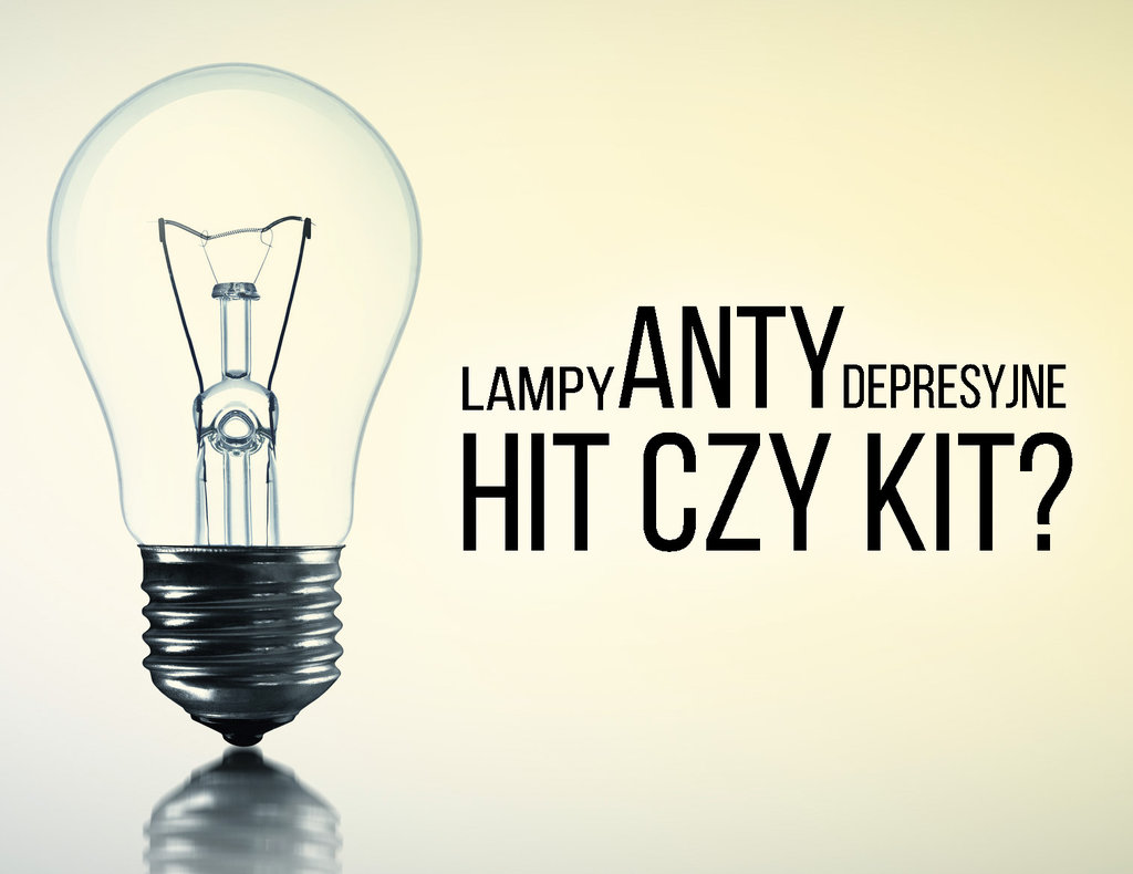 Lampy Antydepresyjne Hit Czy Kit Agdmaniak